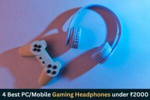 Read more about the article 4 best Gaming Headphones under 2000 in India – 2023