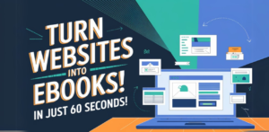 Read more about the article How to Turn Your Favorite Website into an eBook? USA – 2025
