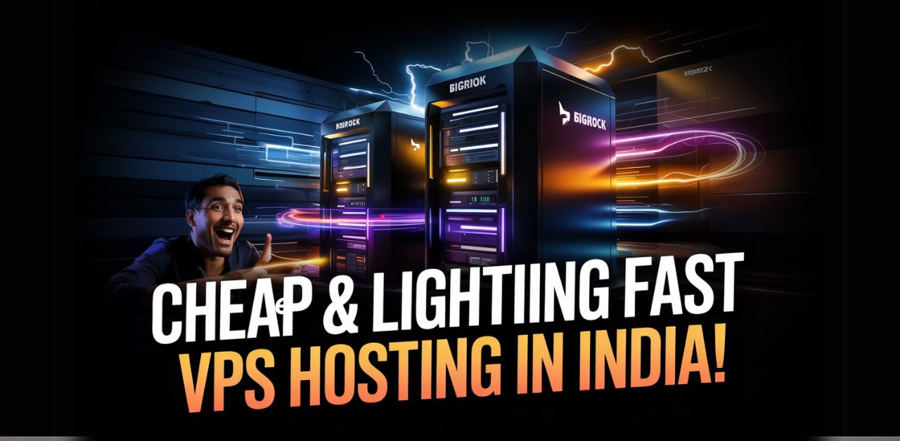 You are currently viewing 2 Fast and Cheap VPS Hosting Providers in India – 2025