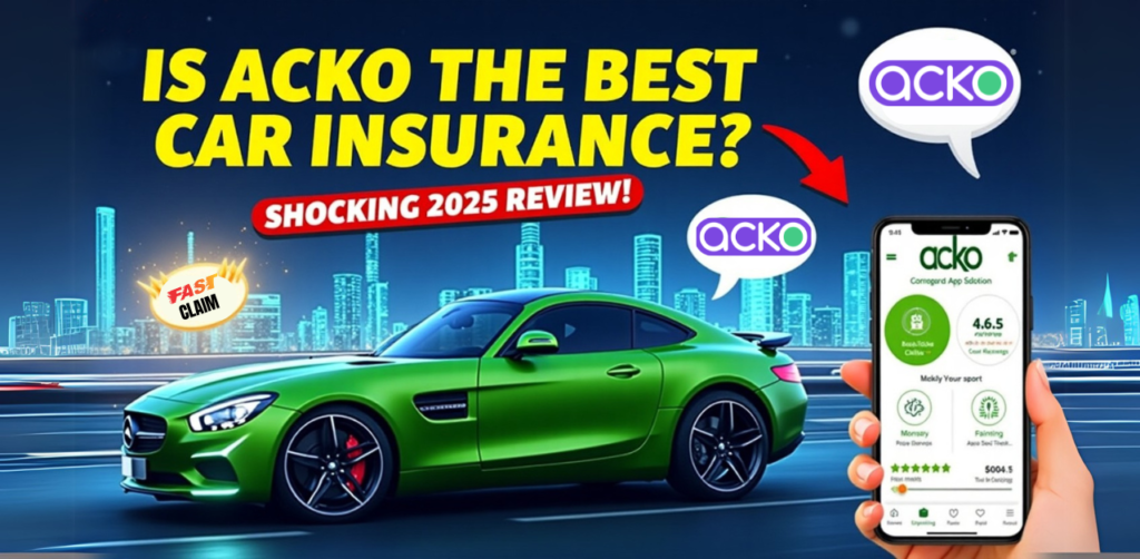 How is acko car insurance? Review India – 2025